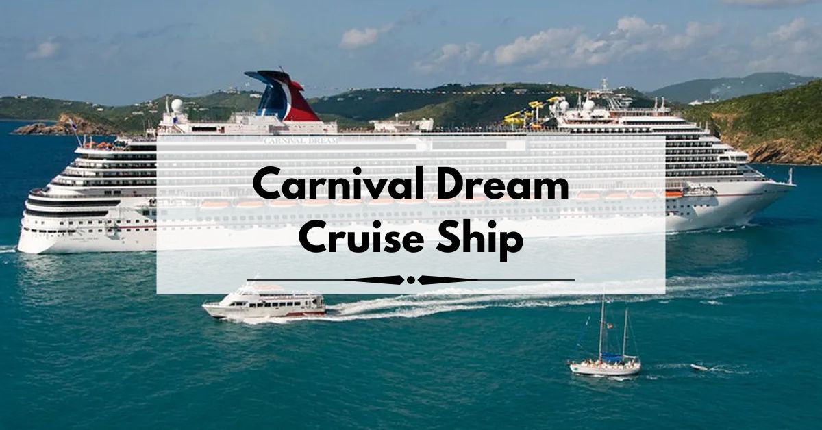 Carnival Dream Cruise Ship