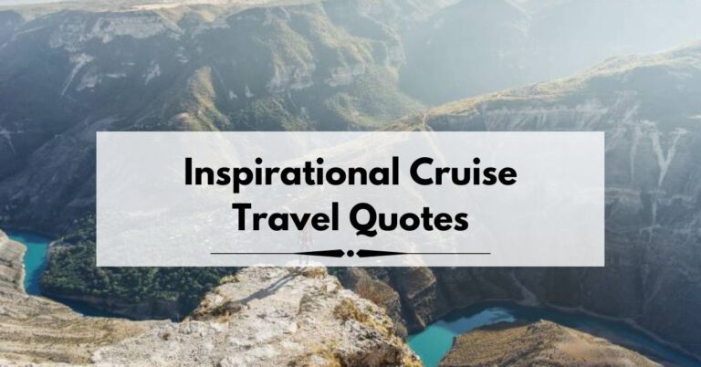 Inspirational Cruise Travel Quotes