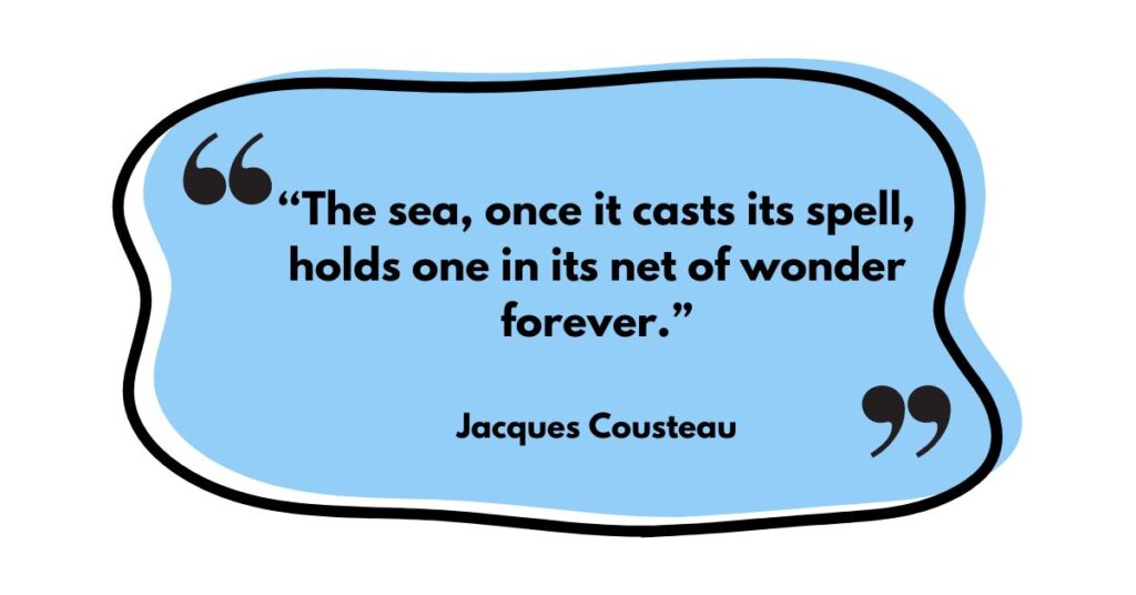 Jacques Cousteau Quote