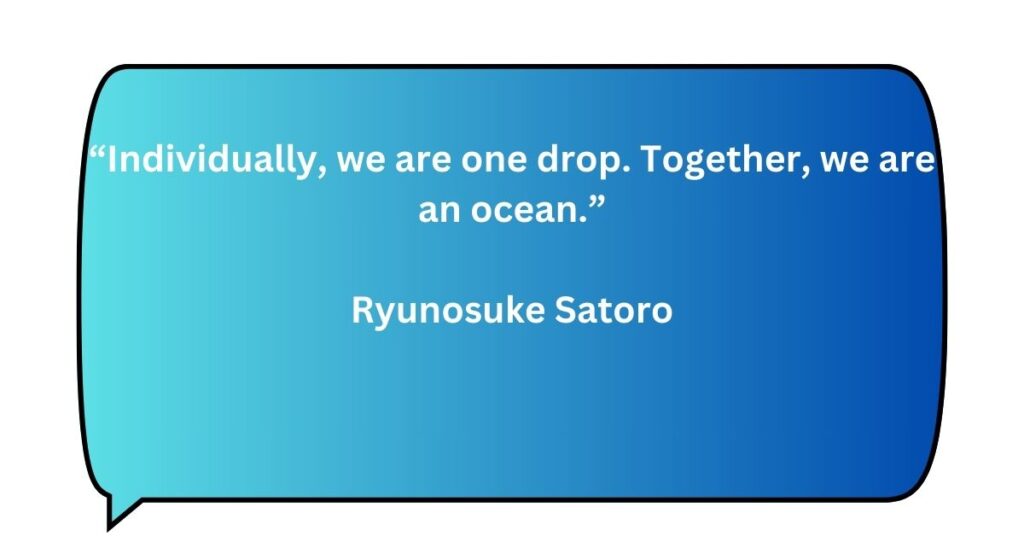 Ryunosuke Satoro Quote