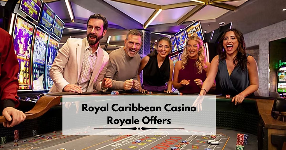 Casino Royale Offers