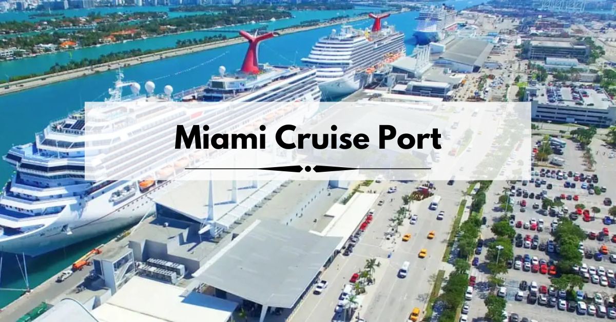 Miami Cruise Port